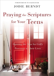 Praying The Scriptures For Your Teens by Berndt: 9780310361985