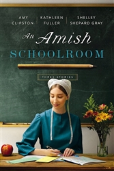 An Amish Schoolroom by Clipston: 9780310365822