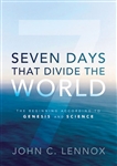 Seven Days That Divide The World by Lennox: 9780310492177