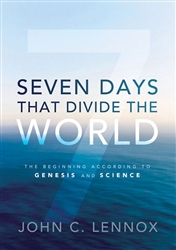 Seven Days That Divide The World by Lennox: 9780310492177