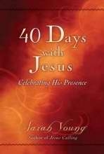 40 Days With Jesus - Sarah Young: 9780529104939