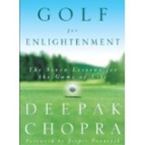Golf for Enlightenment: The Seven Lessons for the Game of Life: 9780609603901