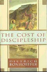 The Cost Of Discipleship by Bonhoeffer: 9780684815008