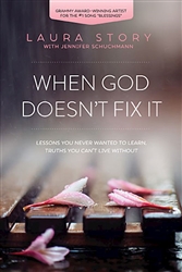 When God Doesn't Fix It by Story/Schuchmann: 9780718036973