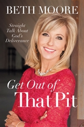 Get Out Of That Pit by Moore: 9780718095826