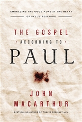 Gospel According To Paul by MacArthur: 9780718096243
