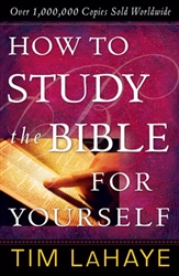 How To Study The Bible For Yourself by LaHaye: 9780736916967