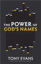 The Power Of God's Names by Evans: 9780736939973