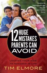 12 Huge Mistakes Parents Can Avoid by Elmore: 9780736958431