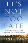 It's Not Too Late by Evans: 9780736968492