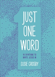 Just One Word by Crosby: 9780736974806