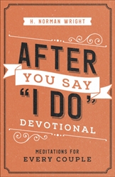 After You Say "I Do" Devotional by Wright: 9780736976053