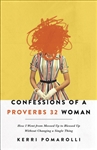 Confessions Of A Proverbs 32 Woman by Pomarolli: 9780736977487