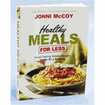 Healthy Meals for Less: Great-Tasting Simple Recipes Under $1 a Serving - By Jonni McCoy: 9780764207105