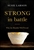 Strong In Battle by Larson: 9780764231711