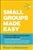 Small Groups Made Easy by Lokkesmoe: 9780764233913