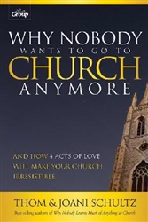 Why Nobody Wants To Go To Church Anymore by Schultz: 9780764488443