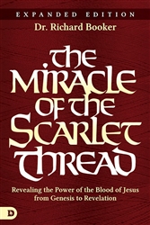 The Miracle Of The Scarlet Thread Expanded Edition by Booker: 9780768409321