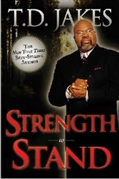 Strength To Stand - T D Jakes: 9780768438765