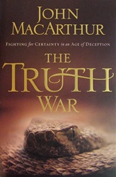 The Truth War: Fighting for Certainty in an Age of Deception: 9780785062633