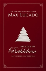 Because Of Bethlehem by Lucado: 9780785231349