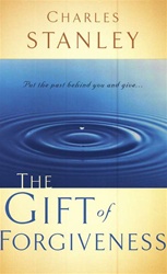 The Gift of Forgiveness - Charles F. Stanley: 9780785264156