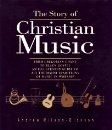 The Story of Christian Music by Wilson-Dickson: 9780800629878