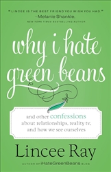 Why I Hate Green Beans by Ray: 9780800728458