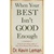 When Your Best Isn't Good Enough - Dr. Kevin Leman: 9780800787028