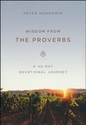 Wisdom from the Proverbs by Horrobin: 9780800799441