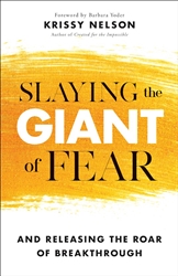 Slaying The Giant Of Fear by Nelson: 9780800799663