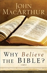 Why Believe The Bible? by MacArthur: 9780801017940