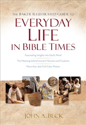 The Baker Illustrated Guide To Everyday Life In Bible Times: 9780801019661