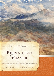 Prevailing Prayer by Moody: 9780802415615