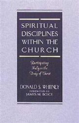 Spiritual Disciplines Within The Church by Whitney: 9780802477460