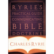Ryrie's Practical Guide to Communicating Bible Doctrine: 9780805440638