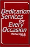 Dedication Services for Every Occasion by Holck: 9780817010331