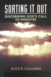 Sorting It Out: Discerning God's Call To Ministry - Alice R. Cullinan: 9780817013028