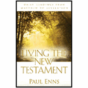Living the New Testament - Paul Enns: 9780825425363