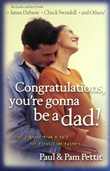 Congratulations! You're Gonna Be a Dad!: What's Ahead from A to Z for First-Time Fathers: 9780825434846