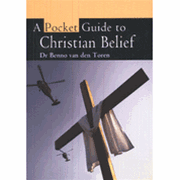 A Pocket Guide To Christian Belief - Benno van den Toren: 9780825478635