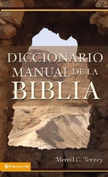 Diccionario Manual De La Biblia by Merrill C. Tenney: 9780829705348