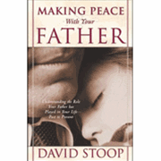 Making Peace with Your Father - David Stoop: 9780830734412