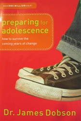 Preparing for Adolescence: How to Survive the Coming Years of Change: 9780830738267