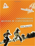 Uncommon Games and Icebreakers: 9780830746354