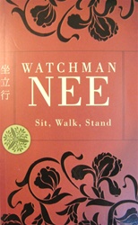 Sit, Walk, Stand - Watchman Nee: 9780842358934