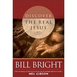 Discover the Real Jesus - Bill Bright: 9780842386203