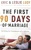 The First 90 Days of Marriage - Eric & Leslie Ludy: 9780849905247