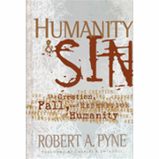 Humanity and Sin - Robert Pyne: 9780849913723