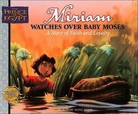 Miriam Watches Over Baby Moses: 9780849958519